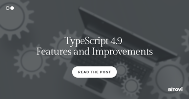 TypeScript 4.9 Features and Improvements