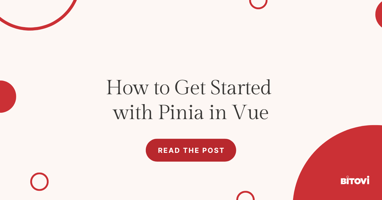 How to Get Started with Pinia in Vue