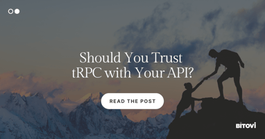 Should You Trust Your API with tRPC?