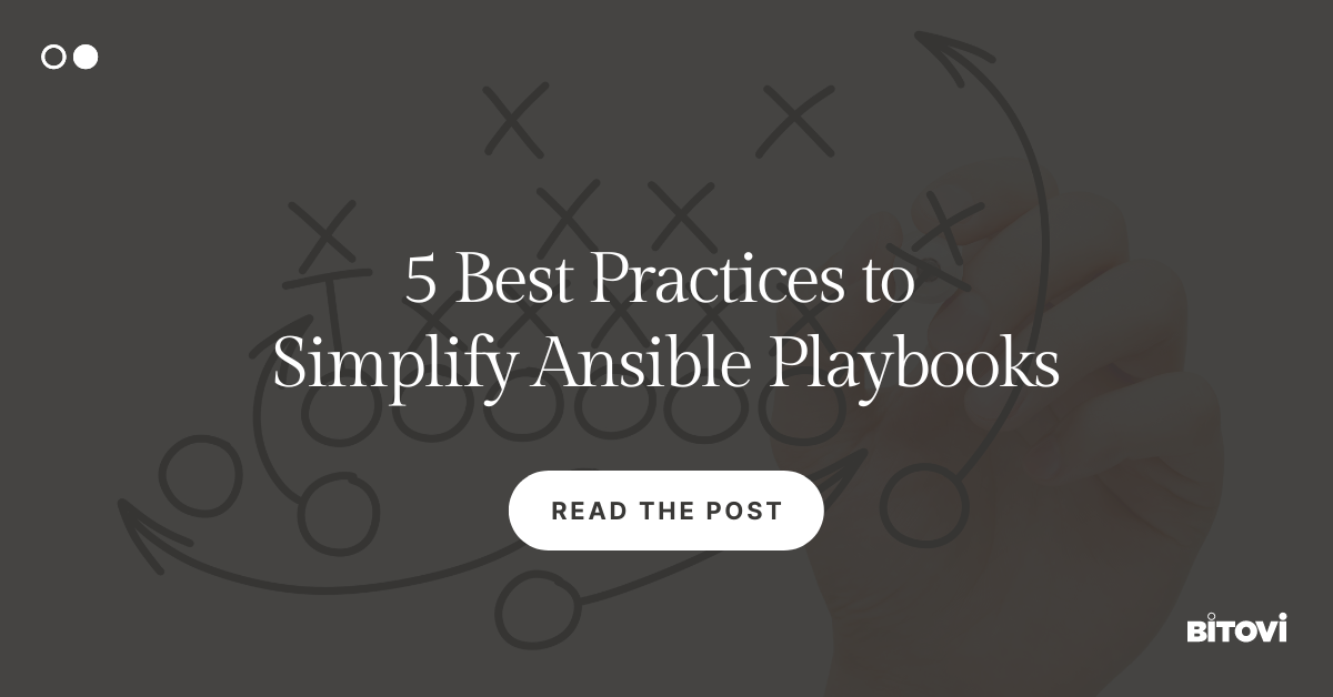 5 Best Practices to Simplify Ansible Playbooks