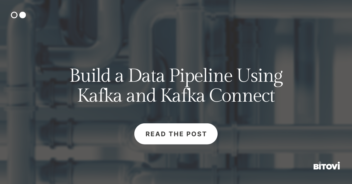 Build a Data Pipeline Using Kafka and Kafka Connect