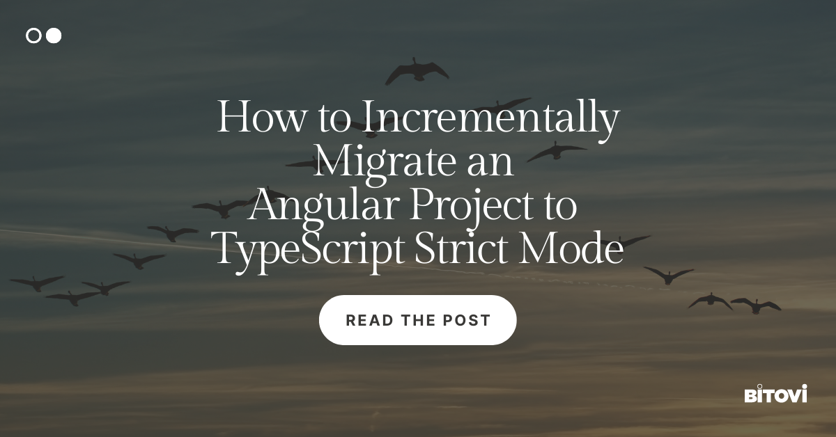 How to Incrementally Migrate an Angular Project to TypeScript Strict Mode