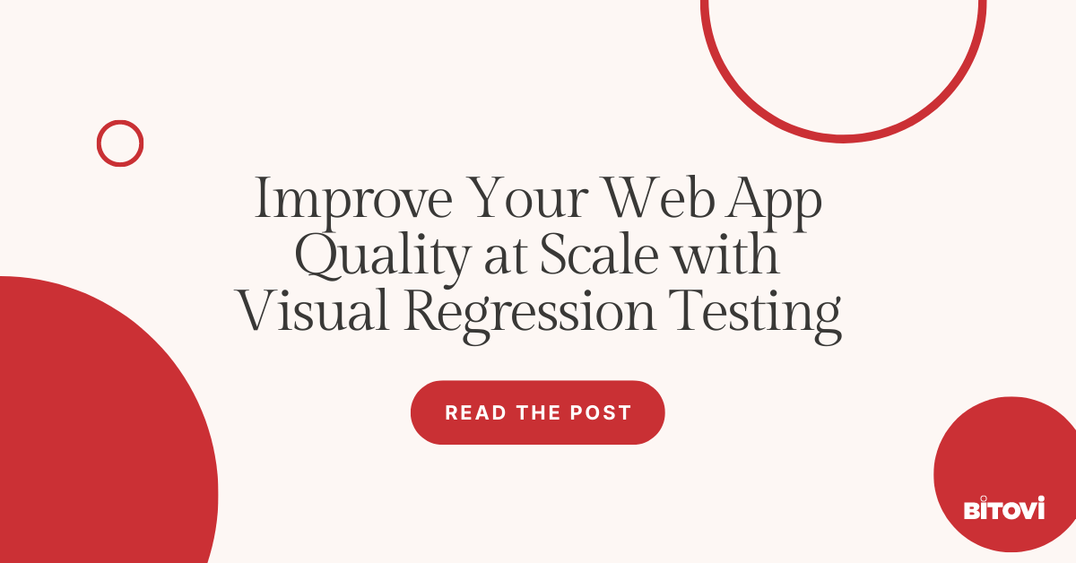 Improve Your Web App Quality at Scale with Visual Regression Testing